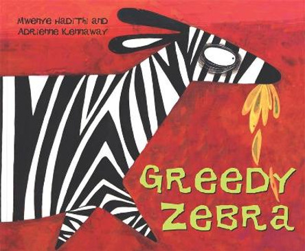 African Animal Tales: Greedy Zebra Mwenye Hadithi 9780340409121