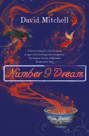 number9dream: Shortlisted for the Booker Prize David Mitchell 9780340747971