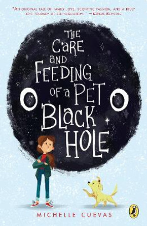 The Care and Feeding of a Pet Black Hole Michelle Cuevas 9780399539145
