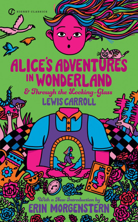 Alice's Adventures in Wonderland and Through the Looking-Glass Lewis Carroll 9780451532008