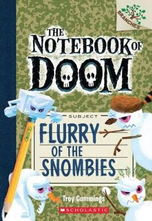 Flurry of the Snombies: A Branches Book (the Notebook of Doom #7): Volume 7 Troy Cummings 9780545795500