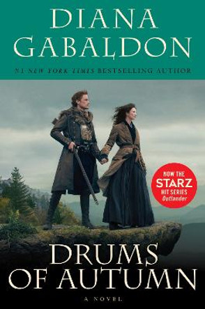 Drums of Autumn (Starz Tie-in Edition): A Novel Diana Gabaldon 9780525618737