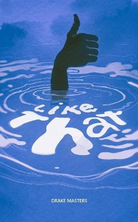 Like That Drake Masters 9780578733821