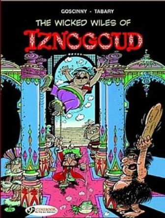 Iznogoud 1 - The Wicked Wiles of Iznogoud! Goscinny 9781905460465