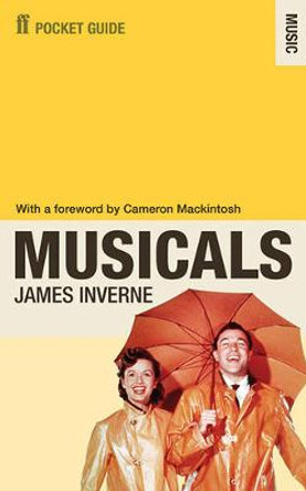 The Faber Pocket Guide to Musicals James Inverne 9780571237517