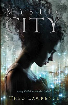 Mystic City Theo Lawrence 9780552567640