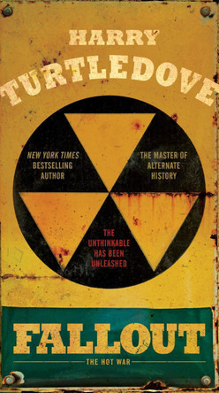 Fallout: The Hot War Harry Turtledove 9780553390759