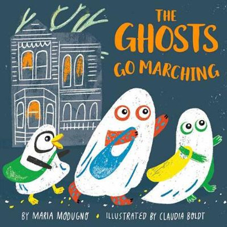 The Ghosts Go Marching Claudia H. Boldt 9780593118740