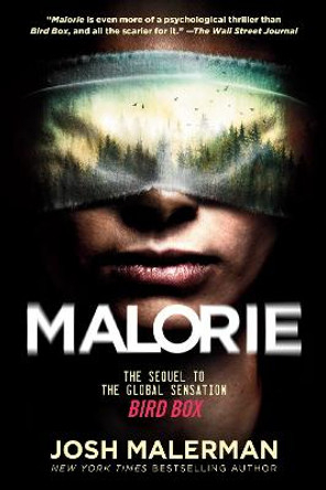 Malorie: The Sequel to the Global Sensation Bird Box Josh Malerman 9780593156872