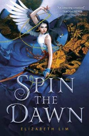 Spin the Dawn Elizabeth Lim 9780593126028