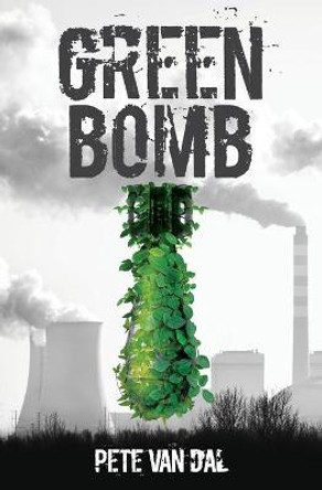 Green Bomb Peter John Van Dal 9780646801902