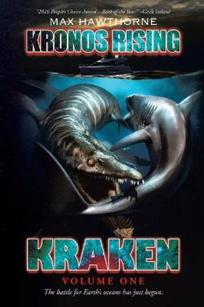 Kronos Rising: Kraken (Volume 1): The battle for Earth's oceans has just begun. Davide Bonadonna 9780692658147