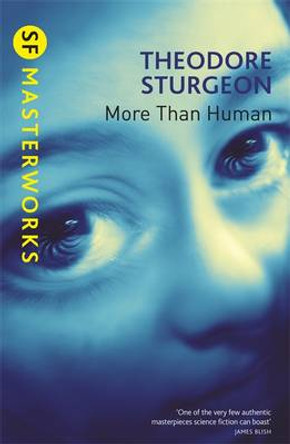 More Than Human Theodore Sturgeon 9781857988529