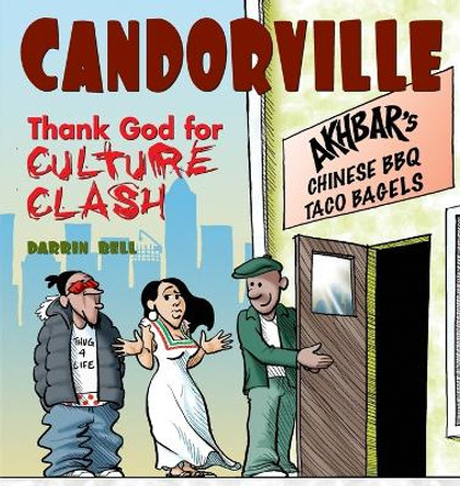 Candorville: Thank God for Culture Clash Darrin Bell 9780740754425