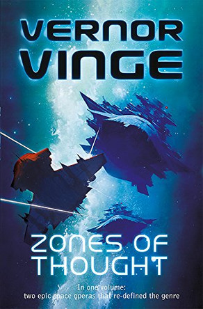 Zones of Thought: A Fire Upon the Deep, A Deepness in the Sky Vernor Vinge 9780575093690