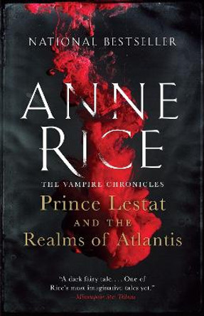 Prince Lestat and the Realms of Atlantis: The Vampire Chronicles Anne Rice 9780804173148