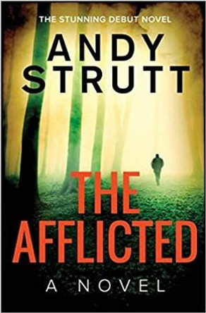 The Afflicted Andy Strutt 9780957593077