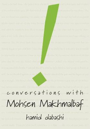 Conversations with Mohsen Makhmalbaf Mohsen Makhmalbaf 9780857425942