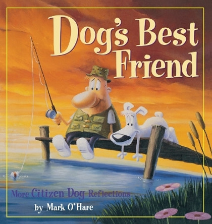 Dog's Best Friend by Mark Ohare