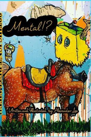 Mental.: Krookedminds Fine Art Alexander Lee 9781034393351