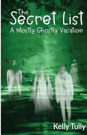 A Mostly Ghostly Vacation Kelly Tully 9780999431542