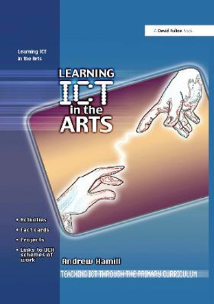 Learning ICT in the Arts Andrew Hamill 9781138414594