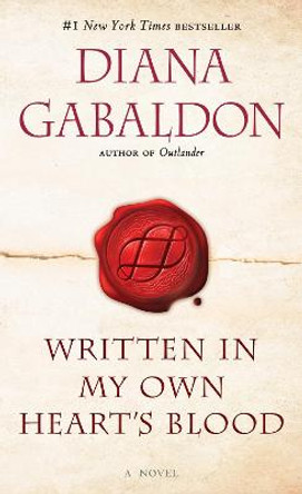 Written in My Own Heart's Blood: A Novel Diana Gabaldon 9781101884249