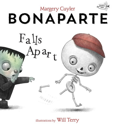 Bonaparte Falls Apart: A Funny Skeleton Book for Kids and Toddlers Margery Cuyler 9781101937723