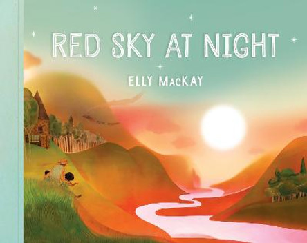 Red Sky At Night Elly Mackay 9781101917831