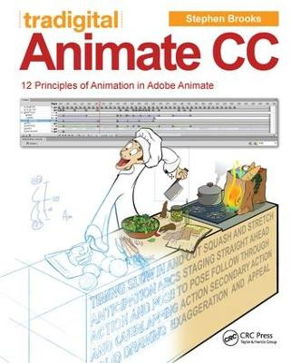 Tradigital Animate CC: 12 Principles of Animation in Adobe Animate Stephen Brooks 9781138428287