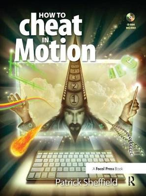 How to Cheat in Motion Patrick Sheffield 9781138452947
