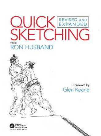 Quick Sketching with Ron Husband: Revised and Expanded Ron Husband 9781138336759