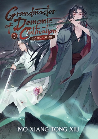 Grandmaster of Demonic Cultivation: Mo Dao Zu Shi (Novel) Vol. 3 Mo Xiang Tong Xiu 9781638581567