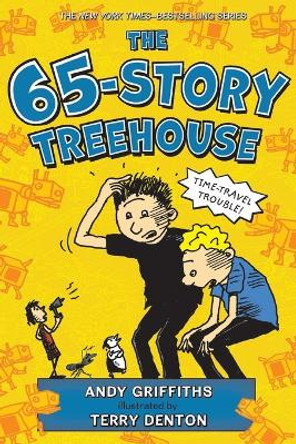 The 65-Story Treehouse: Time Travel Trouble! Andy Griffiths 9781250102478