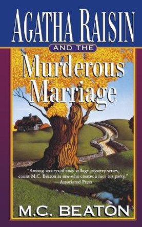 Agatha Raisin and the Murderous Marriage by M C Beaton