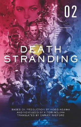 Death Stranding: The Official Novelization - Volume 2: 2 Hitori Nojima 9781789095784