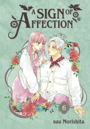 A Sign of Affection 6 suu Morishita 9781646516834