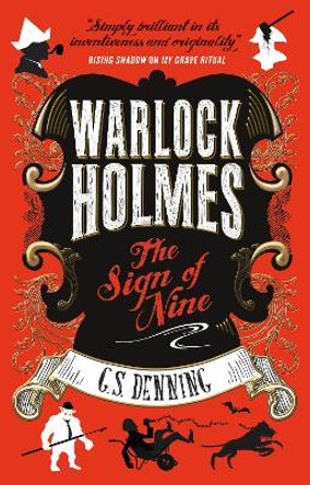 Warlock Holmes - The Sign of Nine G S Denning 9781785659362