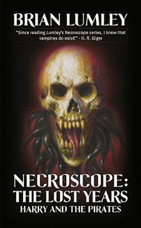 Necroscope: Harry and the Pirates Brian Lumley 9781906735593