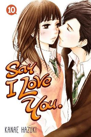 Say I Love You Volume 10 Kanae Hazuki 9781612626758