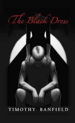 The Black Dress by Timothy Banfield