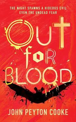 Out for Blood John Peyton Cooke 9781948405553
