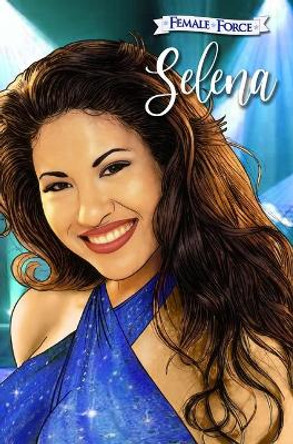 Female Force: Selena (Blue Variant Cover): Selena Michael Frizell 9781955712217