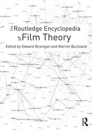 The Routledge Encyclopedia of Film Theory Edward Branigan 9781138849150