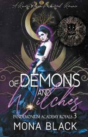 Of Demons and Witches: a Reverse Harem Paranormal Romance Mona Black 9798215993279