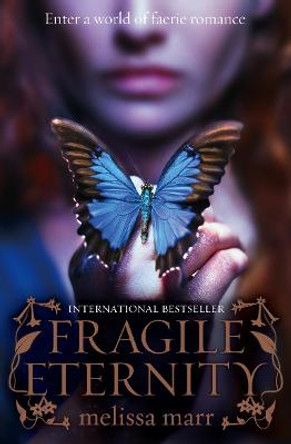 Fragile Eternity Melissa Marr 9780007267194