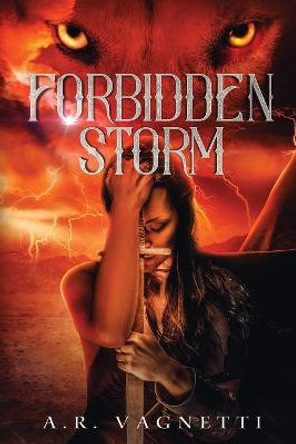 Forbidden Storm A R Vagnetti 9780578809298