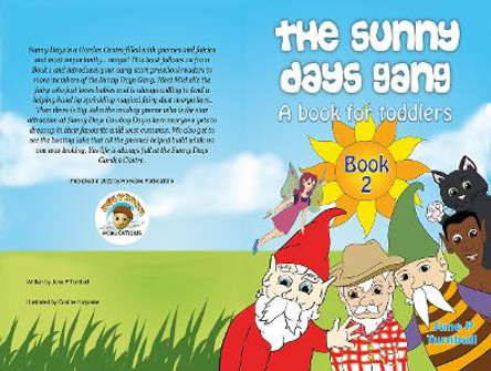 The Sunny Days Gang Book 2: A Book for Toddlers June Turnbull 9780993350146