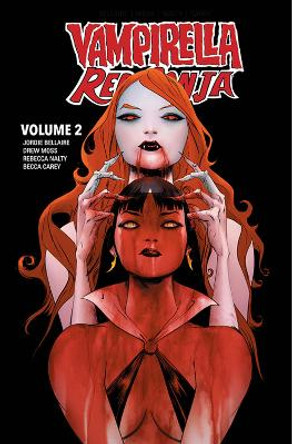 Vampirella / Red Sonja Volume 2 Jordie Bellaire 9781524119645