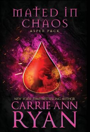 Mated in Chaos Carrie Ann Ryan 9781636952468